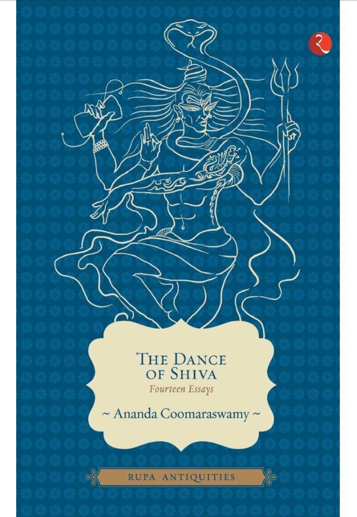 The Dance Of Shiva | Ananda Coomaraswamy | Bahuroopi